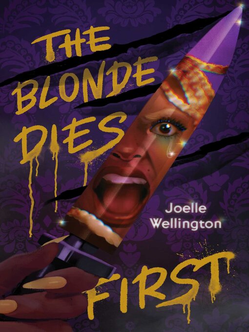 Title details for The Blonde Dies First by Joelle Wellington - Available